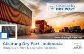 Cikarang Dry Port - Indonesia member of Integrated Port ... Freight Station Page 10 Consolidation service are served by: Operator: Benefits: •Direct Bill of Lading through ... •Integrated