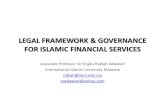 LEGAL FRAMEWORK & GOVERNANCE FOR ISLAMIC FINANCIAL SERVICESirep.iium.edu.my/27143/1/LEGAL_FRAMEWORK... · legal framework & governance for islamic financial services ... bafia 1989