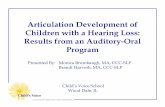 Articulation Development of Children with a Hearing … Development of Children with a Hearing ... and problem-solving skills ... Children who received EI services at Child’s Voice