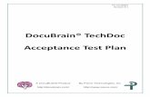DocuBrain TechDoc Acceptance Test Plandocubrain.com/.../documentation/r8/TechDoc8AcceptanceTestPlan.pdf · DocuBrain® TechDoc Acceptance Test Plan. PTI-TD-00003 Revision 8-1 DocuBrain