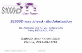 S1000D way ahead - Modularization - aaig.at way ahead - Modularization Dr. Andreas SCHÜTZE, Airbus SAS Ferry BERENDI, FBC S1000D User Forum 2013 Vienna, 2013-09-16/19 . …