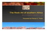 The Rock Art of southern Africa - UT Liberal Arts Lecture.pdf · The Rock Art of southern Africa. Crucial information about the talk Define the region Southern African interpretations