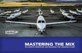 MASTERING THE MIX - eppsaviation.comeppsaviation.com/pdf/Mastering-the-Mix.pdf · If your flight department’s services ... the most reliable and thoroughly proven powerplant in