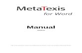 MetaTexis · Web viewThe differences between Word 2007/2010 and the older versions are described in the next two sections. Word 2000/XP/2003 In Word 2000/XP/2003, the MetaTexis menu
