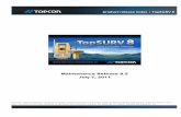 Maintenance Release 8.2 July 7, 2011 - Topcon Support · PDF file · 2011-10-13Coarse scanning no longer stops after each row. ... French new altimetric grid RAF09, ... If an end