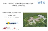 wfk Cleaning Technology Institute e.V. Krefeld, · PDF file · 2015-12-08Textile Cleaning Hygienically demanding work wear ... Plasma New processes ... Cleaning Technology Institute