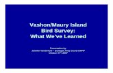 Vashon/Maury Island Bird Survey: What We’ve Learnedyour.kingcounty.gov/dnrp/library/water-and-land/science/seminars/... · Vashon/Maury Island Bird Survey: What We’ve Learned