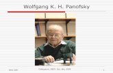Wolfgang K. H. Panofsky - DESYphysikseminar.desy.de/sites/site_physikseminar/content/e212/e213/e...Wolfgang K. H. Panofsky. 2 Wolfgang K. H. Panofsky ... Panofsky, Steinberger, Steller,