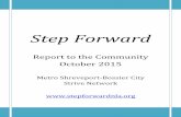 Step Forward - StriveTogether · PDF fileStep Forward Report to the Community October 2015 Metro Shreveport-Bossier City Strive Network