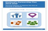 2018-2028 - Shetland Islands · PDF fileShetland’s Partnership Plan 2018-2028, Consultative Draft P a g e ... deliver solutions to future challenges ... evidence of some rural depopulation