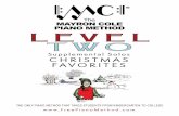 Permission to Copy - · PDF fileLEVEL CHRISTMAS FAVORITES A SING-A-LONG FAVORITES BOOK THE MAYRON COLE MUSIC PIANO METHOD Title Date Written The Twelfth Day of Christmas ..... 1500s