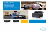 Dell Print  · PDF filefor Office Printer Management: Streamline document production, imaging for significant savings,” a whitepaper ... 2 PCWorld, August 23, 2011,