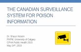 The Canadian Surveillance System for Poison Informationresources.cpha.ca/CPHA/Conf/Data/2015/A15-241e.pdf · THE CANADIAN SURVEILLANCE SYSTEM FOR POISON INFORMATION ... Canadian National