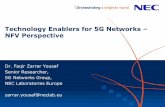 Technology Enablers for 5G Networks – NFV Perspective · PDF fileTechnology Enablers for 5G Networks – NFV Perspective Dr. Faqir Zarrar Yousaf Senior Researcher, 5G Networks Group,