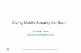 Giving Mobile Security the Boot - PUT.ASC) 2016 Jonathan Levin & Technologeeks.com - Share freely, but please cite source! Giving Mobile Security the Boot Jonathan Levin Plan • Android