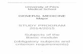 STUDY PROGRAM 2014/2015 Subjects of the Basic module ... · PDF fileOAA-OET _____ Behavioral Science 2 ... practice can be executed. Reading material 1. ... subjects of the Basic module