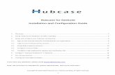 Hubcase for NetSuite Installation and Configuration Guide · PDF file“Hubcase for NetSuite” is a NetSuite SuiteApp or bundle that adds B2B escalation capability to your support