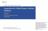 Australian & Global Equity Market Outlook Investment Research Australian & Global Equity Market Outlook UBS does and seeks to do business with companies covered in its research reports.