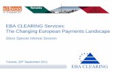 EBA CLEARING Services: The Changing European · PDF file2009 2010 2011 € bn ... Deutsche Bank UBS. ING UniCredit • Largest users of system • Systemically important banking groups