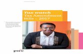 Tax watch Tax Amendment Bills 2017 - PwC · PDF fileTax watch Tax Amendment Bills 2017 ... statutory instrument) estimates of ... allowance deduction of 50% for new