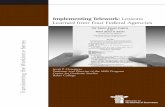 Implementing Telework: Lessons Learned from … 5 IMPLEMENTING TELEWORK: LESSONS LEARNED FROM FOUR FEDERALGENCIES A We hope this report serves as a useful guide to federal managers