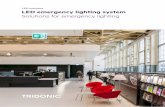 LED solutions LED emergency lighting system … system is only as good as the weakest link of its chain. This is why we consider emergency lighting as a functional unity – from power