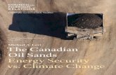 The Canadian Oil Sands Energy Security vs. Climate Change · PDF filedian oil sands—touted at once as an energy security godsend and a cli-mate change disaster—highlight that tension