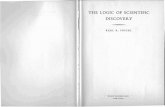 THE LOGIC OF SCIENTIFIC DISCOVERY - · PDF fileTHE LOGIC OF SCIENTIFIC DISCOVERY KARL R. POPPER ... *1 Two Notes on Induction and Demarcation, 1933-1934. 3II ... no problem of induction;