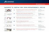 WHAT’S NEW IN SOLIDWORKS 2016 -  · PDF fileWHAT’S NEW IN SOLIDWORKS 2016 ... CATIA, SOLIDWORKS, ENOVIA, DELMIA, ... Cost an entire assembly, nesting for sheet metal,