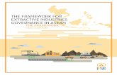 THE FRAMEWORK FOR EXTRACTIVE INDUSTRIES GOVERNANCE IN ASEAN · PDF fileTHE FRAMEWORK FOR EXTRACTIVE INDUSTRIES GOVERNANCE IN ASEAN ... THE FRAMEWORK FOR EXTRACTIVE INDUSTRIES GOVERNANCE
