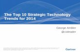 The Top 10 Strategic Technology Trends for 2014 - · PDF fileThe Top 10 Strategic Technology Trends for 2014. Key Issues ... Gartner, Forecast for Device Shipments by Operating System,