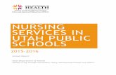 nursing services in utah public schools - EPICC Programchoosehealth.utah.gov/documents/pdfs/school-nurses/School_Nurse...NURSING SERVICES IN UTAH PUBLIC SCHOOLS 2015-2016 ... school