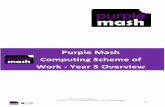 Purple Mash Scheme of Work Year 5 Overview - 2Simple Mash... · Computing Scheme of Work - Year 5 Overview ... Science 5.1 Use logical ... Scheme of Work contains a unit on Online
