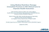 Using Medical Nutrition Therapy: Innovative … Medical Nutrition Therapy: Innovative Practices in HIV Clinical ... • Can connect you with other RDs who ... Are patient educational