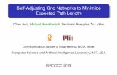 Self-Adjusting Grid Networks to Minimize Expected Path …borokhom/presentation_sirocco2013.pdf · Self-Adjusting Grid Networks to Minimize Expected Path Length Chen Avin,Michael