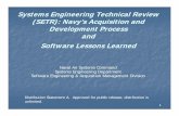 Systems Engineering Technical Review (SETR): …ieee-stc.org/proceedings/2009/pdfs/BW2381.pdfExecutive Officer (PEO) programs involved with the design, development, test and evaluation,