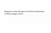 Report on the burden of chronic disease in Mississippimsdh.ms.gov/msdhsite/_static/resources/4775.pdfHeart Disease and Stroke 21 ... discharges due to chronic conditions in Mississippi