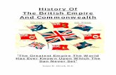 History Of The British Empire And Commonwealth Empire books etc... · 3 The British Empire (1607 1956) To fully appreciate the significance of the Commonwealth, Britain's global position,
