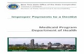 Improper Payments to a Dentist - New York State … is a report of our audit of the Medicaid Program entitled Improper Payments to a Dentist. ... New York. Dr. Bonsi enrolled in the