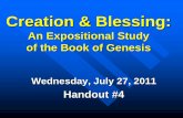 Creation & Blessing - Home | North Dallas Community … An Expositional...Creation & Blessing: An Expositional Study of the Book of Genesis Wednesday, July 27, 2011 Handout #4 Purpose