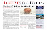 Kadanoff takes Newton Prize Physics in a flash winning the Isaac Newton Medal, he said: “I feel abso-lutely wonderful about it. It’s a recognition made all the more wonderful by