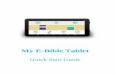 My E-Bible Tablet -  · PDF fileMy E-Bible Tablet . ... • One Tablet • One AC A dapter ... NIV by selecting either one from the pull down menu on the