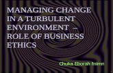 MANAGING CHANGE IN A TURBULENT ENVIRONMENT …bus.covenantuniversity.edu.ng/wp-content/uploads/Managing-Change... · chuka eborah fnimn. 1. managing change in a turbulent environment