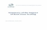 Summary of the Impact of Root Zone Scaling - ICANN · PDF file17.09.2009 · Summary of the Impact of Root Zone Scaling ... senior ICANN staff to investigate the impact of the proposed