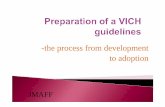 the process from development to adoption - OIE: · PDF file · 2012-12-06of Experts and Chairpersons/Topic Leaders to Expert ... existing relevant international guidelines or standards