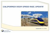 CALIFORNIA HIGH-SPEED RAIL S HIGH-SPEED TRAIN SYSTEM State’s largest public infrastructure project • First phase of 520 miles; 800 miles when full system is realized • Operating