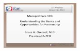 Managed Care 101: Understanding the Basics and Opportunities for Partnership · PDF file · 2018-02-09Managed Care 101: Understanding the Basics and Opportunities for Partnership