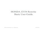 HONDA J2534 Rewrite Basic User Guide · PDF fileHONDA J2534 Rewrite Basic User Guide ... • Honda will not be responsible for damaged control modules. ... Start Honda Control Modules/ECU