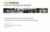 Navigating University Funding Financing Your Graduate ... · PDF fileNavigating University Funding . Financing Your Graduate Education . ... personal, cultural, ... (any combination