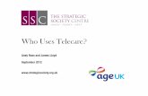 Who Uses Telecare - Policystrategicsociety.org.uk/.../2013/01/Who-Uses-Telecare-Slide-Pack.pdf · Who Uses Telecare? Andy Ross and James Lloyd ... Non-private funding** 49.5 % 57.4